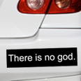 there is no god car bumper sticker